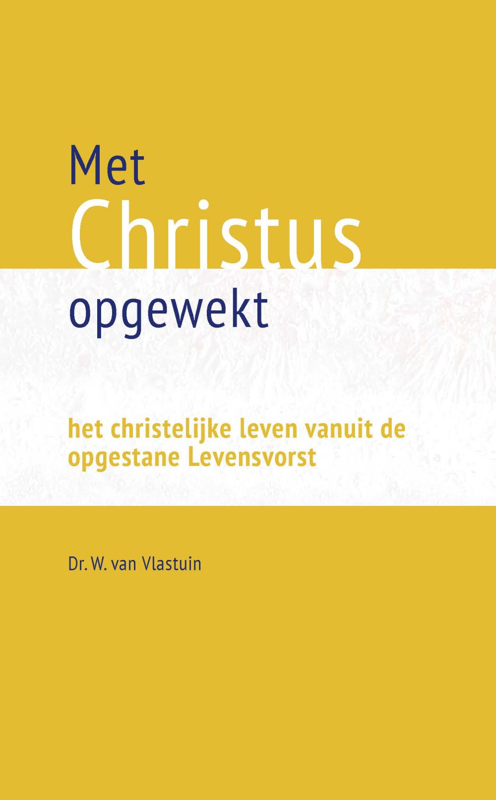 Met Christus opgewekt